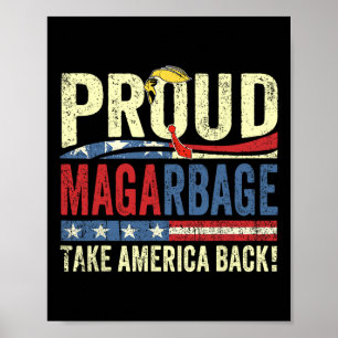 Stolze Mega-Müll Trump-Anhänger Poster