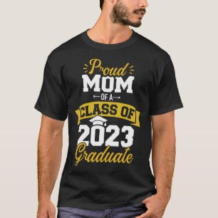 Stolze Mutter aus einer Klasse von 2023 Absolvent  T-Shirt