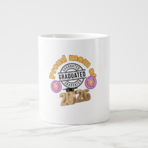 Stolze Mutter des Absolventen 2026 – Graduierungsf Jumbo-Tasse