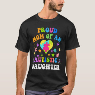 Stolze Mutter einer autistischen Tochter T-Shirt