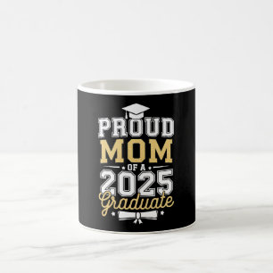 Stolze Mutter eines 2025er Absolventen Abschlussfe Kaffeetasse