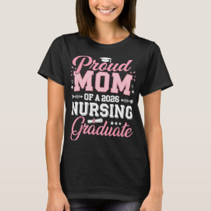 Stolze Mutter eines 2026 Krankenpfleger-Absolvente T-Shirt