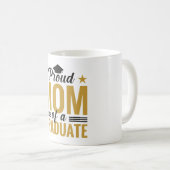 Stolze Mutter eines Absolventen Kaffeetasse (VorderseiteRechts)
