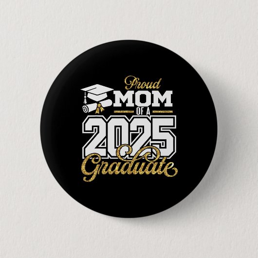 Stolze Mutter eines Absolventen von 2025 Mama Seni Button (Vorderseite)