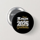 Stolze Mutter eines Absolventen von 2025 Mama Seni Button (Vorne & Hinten)