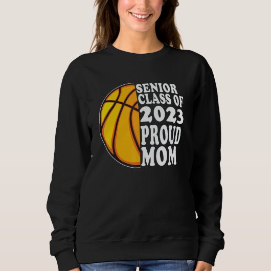 Stolze Mutter eines Basketball-Absolventen 2023  A Sweatshirt (Vorderseite)
