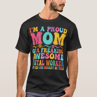 Stolze Mutter eines großartigen Postmitarbeiters z T-Shirt