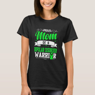 Stolze Mutter eines Kämpfers gegen bipolare Störun T-Shirt