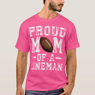 Stolze Mutter eines Linemen Footballspielers T-Shirt