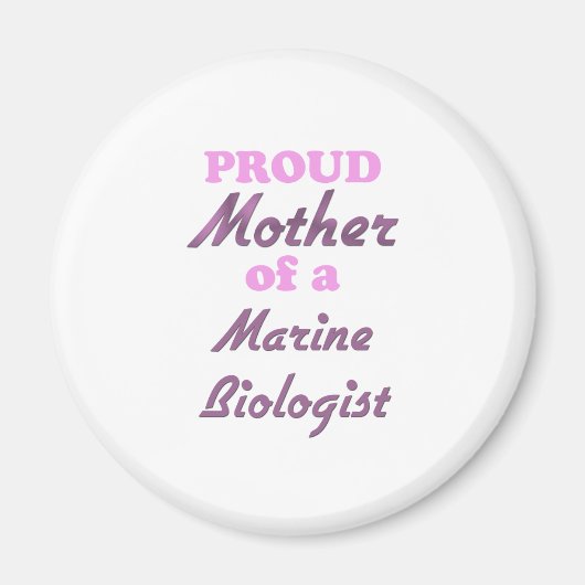 Stolze Mutter eines Meeresbiologen Magnet (Vorne)
