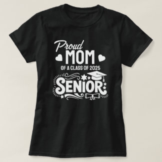 Stolze Mutter eines Seniors der Klasse 2025 T-Shirt