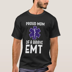Stolze Mutter eines tapferen EMT-Krankenpflegers T-Shirt