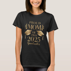 Stolze Mutter von zwei Absolventen 2025 Absolvente T-Shirt