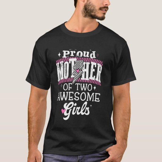 Stolze Mutter von zwei großartigen Mädchen Muttert T-Shirt (Vorderseite)