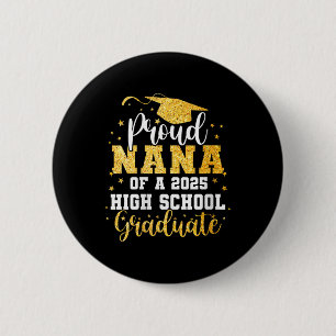 Stolze Nana einer Abiturientin 2025 High School Ab Button