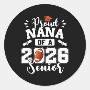 Stolze Nana eines 2026 Senior-Football-Absolventen Runder Aufkleber