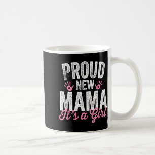 Stolze neue Mama Es ist ein Mädchen Mutter bald we Kaffeetasse