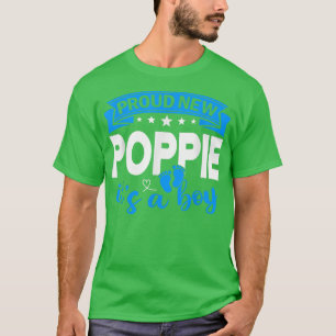 Stolze neue Poppie Es ist ein Junge Geschlecht off T-Shirt