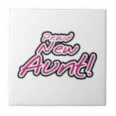 Stolze neue Tante - Hemden und Geschenke Fliese (Vorderseite)