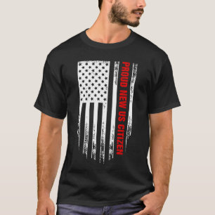 Stolze neue US-Staatsbürgerschaft Neuer US-Bürger T-Shirt