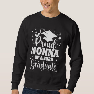 Stolze Nonna der Klasse 2025 Absolvent Senior Grad Sweatshirt