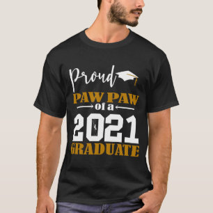 Stolze Paw Paw eines 2021 Graduate White T-Shirt