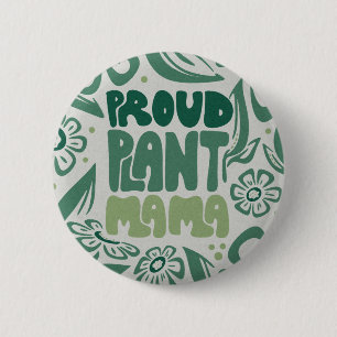Stolze Pflanzenmama – Kühne Pflanzenliebhaberin Button