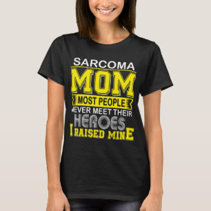 Stolze Sarcoma-Mutter, ich zog meine auf T-Shirt