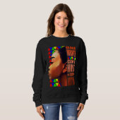 Stolze schwarzafrikanische Ladys Black History Sweatshirt (Vorne ganz)