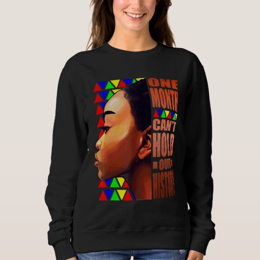 Stolze schwarzafrikanische Ladys Black History Sweatshirt (Vorderseite)