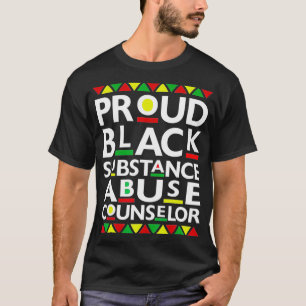 Stolze schwarze Substanz Missbrauch Berater Stolz T-Shirt