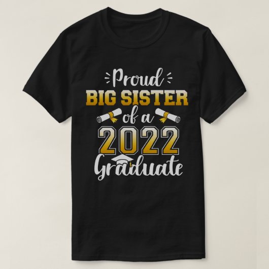 Stolze Schwester einer Klasse von 2022 Absolvent f T-Shirt (Design vorne)