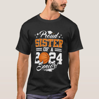 Stolze Schwester eines 2024 Senior Basketball Grad T-Shirt