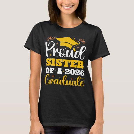 Stolze Schwester eines 2026 Personalized Abschluss T-Shirt (Vorderseite)