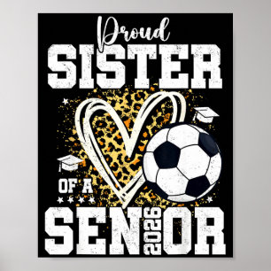 Stolze Schwester eines 2026 Senior-Fußball-Absolve Poster