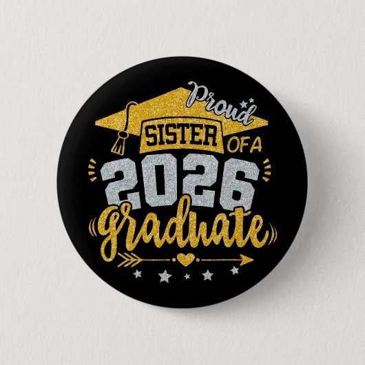 Stolze Schwester eines Absolventen 2026 Abschluss Button (Vorderseite)