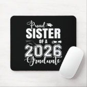 Stolze Schwester eines Absolventen 2026 Abschluss Mousepad (Mit Mouse)