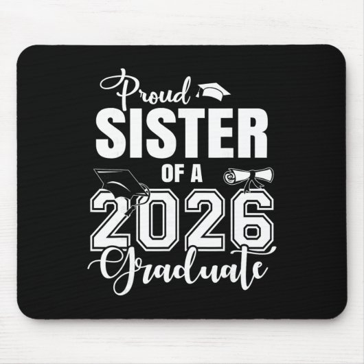 Stolze Schwester eines Absolventen 2026 Abschluss Mousepad (Vorne)