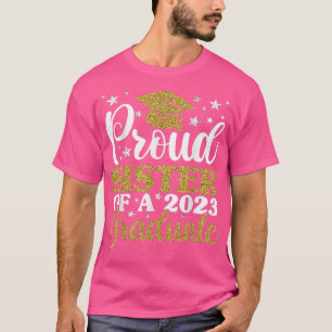 Stolze Schwester eines Absolventen von 2023, T-Shirt