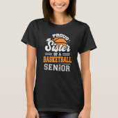 Stolze Schwester eines Basketballs Senior 2023 Abi T-Shirt (Vorderseite)