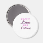 Stolze Schwester eines Diätisten Magnet (Vorderseite/Rückseite)