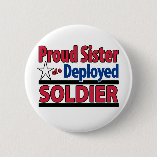 Stolze Schwester eines entfalteten Soldaten Button (Vorderseite)