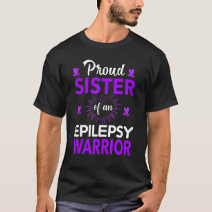 Stolze Schwester eines Epilepsie-Kriegers Monat Li T-Shirt