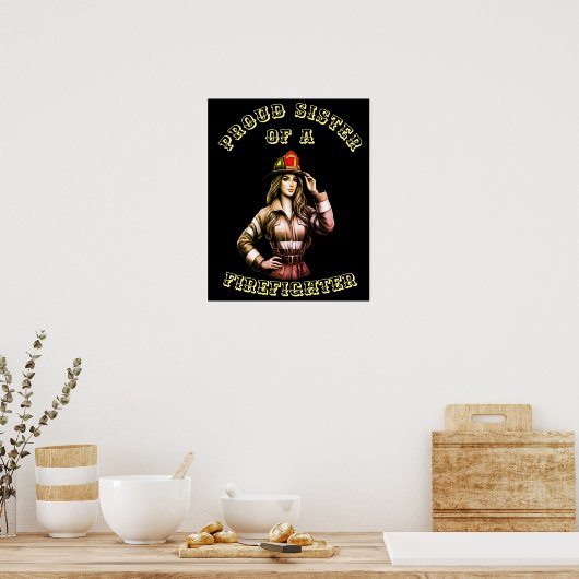 Stolze Schwester eines FeuersFighter Hi-Tech Poster (Küche)