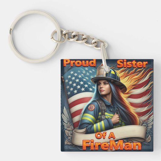 Stolze Schwester eines FeuersKämpfe Unsicherheit Schlüsselanhänger (Vorderseite)