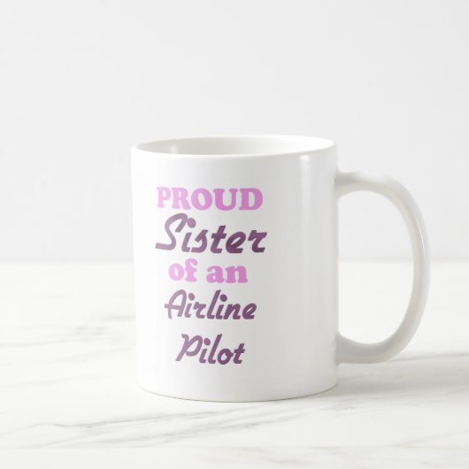 Stolze Schwester eines Fluglinien-Piloten Kaffeetasse (Rechts)