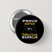 Stolze Schwester eines Krebskriegers im Kindesalte Button (Vorne & Hinten)