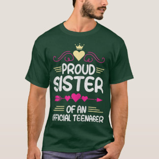 Stolze Schwester eines Offiziellen Teenagers 13. T-Shirt