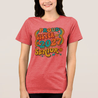 Stolze Schwester eines Seniors 2027. Tri-Blend Shirt