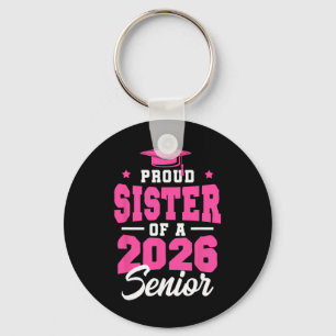 Stolze Schwester eines Seniors Cl von 2026 Senior  Schlüsselanhänger